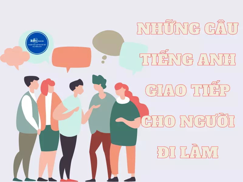 nhung-cau-tieng-anh-giao-tiep-cho nguoi-di-lam