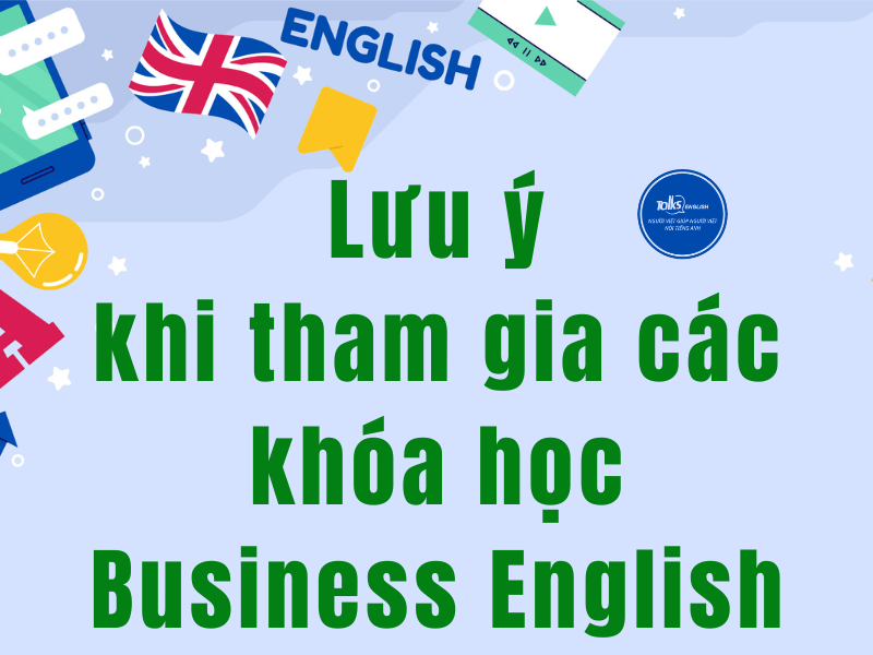 tham-gia-khoa-hoc-business-english-cua-talksenglish
