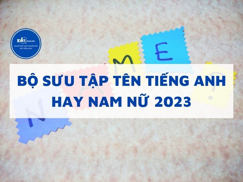 ten-tieng-anh-hay-nam-nu-2023