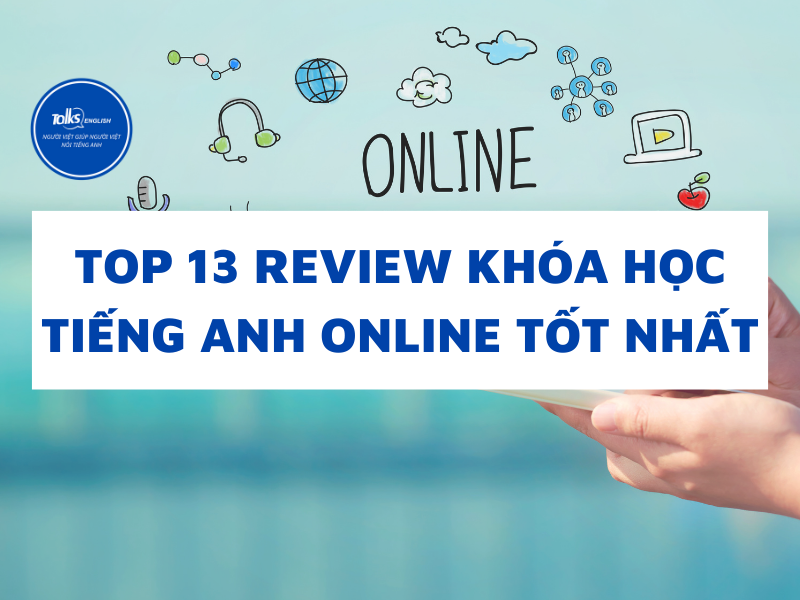 top-13-review-khoa-hoc-tieng-anh-online-tot-nhat