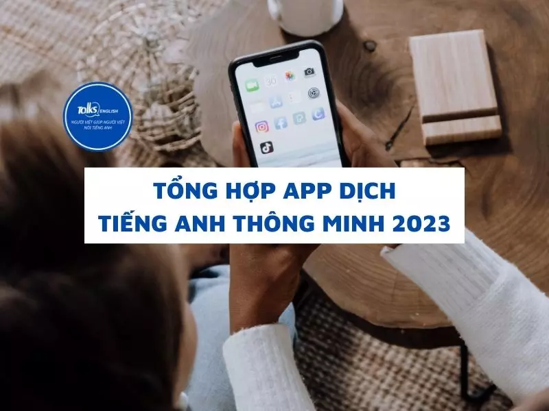 app-dich-tieng-anh-thong-minh-2023